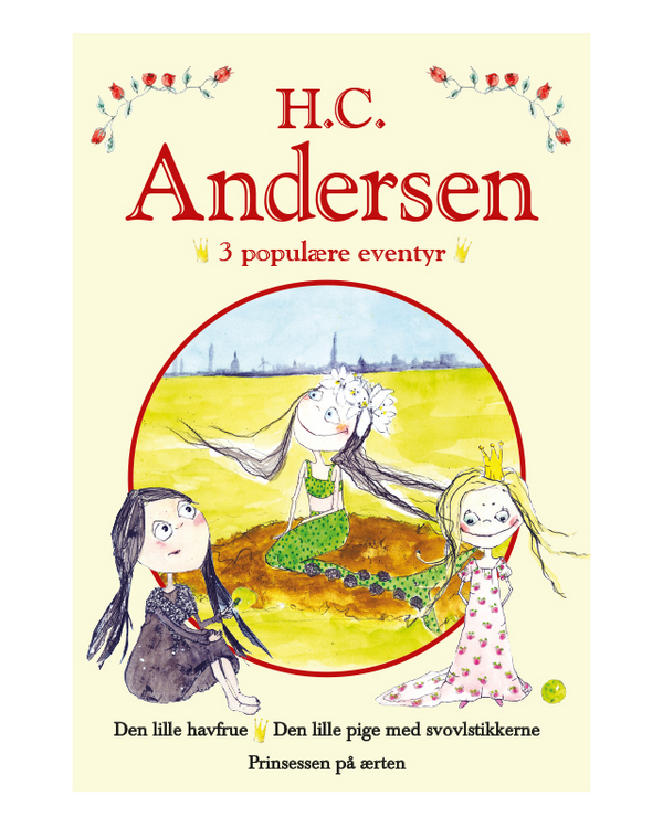 H. C. Andersen - 3 Populære Eventyr II