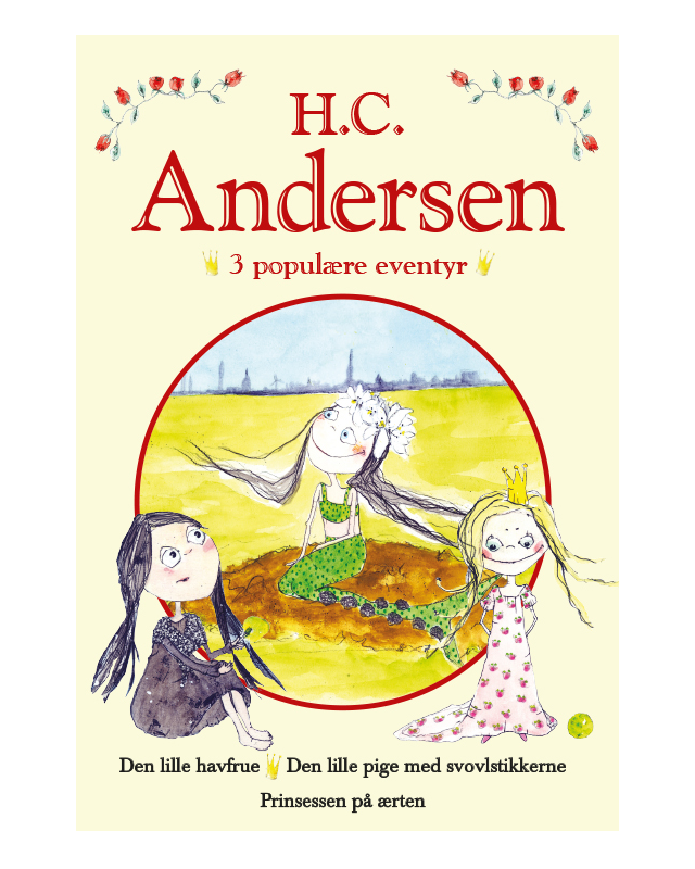 H. C. Andersen - 3 Populære Eventyr II